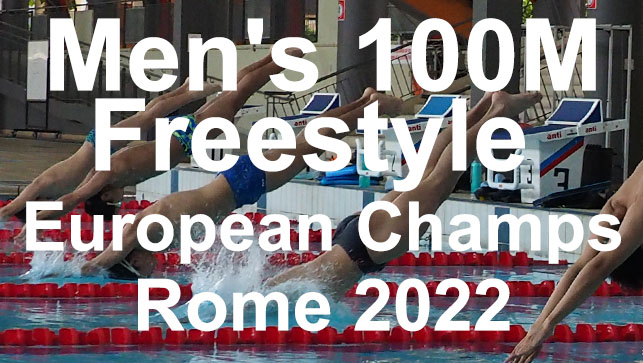 фото для Race Analysis: Men’s 100M Freestyle Final Rome 2022 European Champs LCM