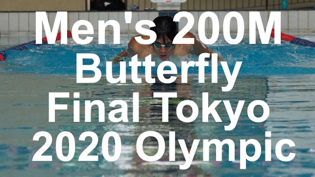 фото для Race Analysis: Men’s 200M Butterfly Final Tokyo 2020 Olympic Games LCM