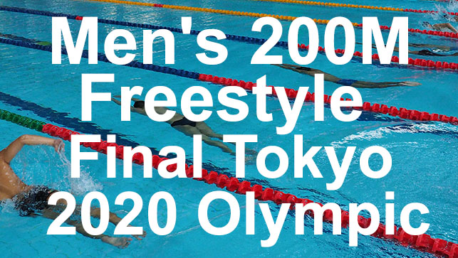 фото для Race Analysis: Men’s 200M Freestyle Final Tokyo 2020 Olympic Games LCM