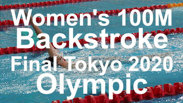 фото для Race Analysis: Women’s 100M Backstroke Final Tokyo 2020 Olympic Games LCM